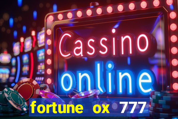 fortune ox 777 fortuna 77